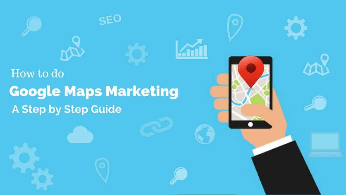 Google Maps Marketing Guide