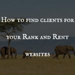 How to find clients for your Rank and Rent websites